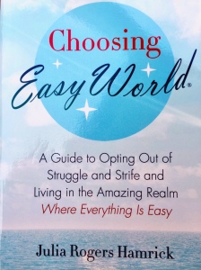 This book epitomizes everything that is wrong with the cult of positive thing. Her solution to everything? This mantra: "I choose to live in Easy World, where everything is easy." It's laughable, it's ridiculous, and I'm throwing this book (lent to me) away.